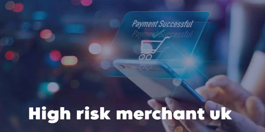 High risk merchant uk